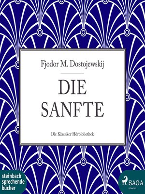 cover image of Die Sanfte (Ungekürzt)